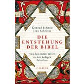 Die Entstehung der Bibel, Schmid, Konrad/Schröter, Jens, Verlag C. H. BECK oHG, EAN/ISBN-13: 9783406739460