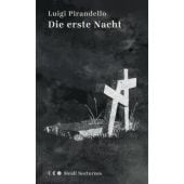Die erste Nacht, Pirandello, Luigi, Steidl Verlag, EAN/ISBN-13: 9783958299801