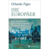 Die Europäer, Figes, Orlando, Carl Hanser Verlag GmbH & Co.KG, EAN/ISBN-13: 9783446267893