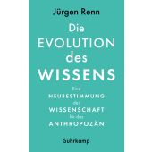 Die Evolution des Wissens, Renn, Jürgen, Suhrkamp, EAN/ISBN-13: 9783518587867