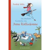 Die fabelhafte Geschichte von Anne Kaffeekanne, Vahle, Fredrik, Fischer Sauerländer, EAN/ISBN-13: 9783737363693
