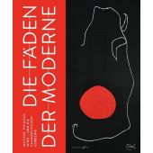 Die Fäden der Moderne, Hirmer Verlag, EAN/ISBN-13: 9783777434568