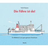 Die Fähre ist da!, Kasano, Yuichi, Moritz Verlag GmbH, EAN/ISBN-13: 9783895654299
