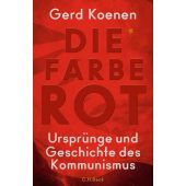Die Farbe Rot, Koenen, Gerd, Verlag C. H. BECK oHG, EAN/ISBN-13: 9783406714269
