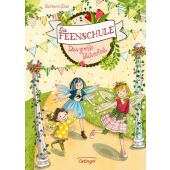 Die Feenschule. Das große Blütenfest, Rose, Barbara, Verlag Friedrich Oetinger GmbH, EAN/ISBN-13: 9783789108686