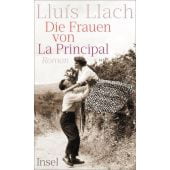 Die Frauen von La Principal, Llach, Lluís, Insel Verlag, EAN/ISBN-13: 9783458176725