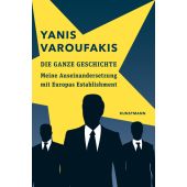 Die ganze Geschichte, Varoufakis, Yanis, Verlag Antje Kunstmann GmbH, EAN/ISBN-13: 9783956142024