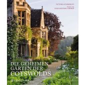 Die geheimen Gärten der Cotswolds, Summerley, Victoria/Rittson-Thomas, Hugo, EAN/ISBN-13: 9783836927956