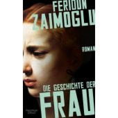 Die Geschichte der Frau, Zaimoglu, Feridun, Verlag Kiepenheuer & Witsch GmbH & Co KG, EAN/ISBN-13: 9783462052305