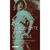 Die Geschichte von Lili Elbe, be.bra, EAN/ISBN-13: 9783898091633