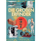 Die großen Erfinder von A bis Z, White Star Verlag, EAN/ISBN-13: 9788863123630