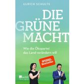 Die grüne Macht, Schulte, Ulrich, Rowohlt Verlag, EAN/ISBN-13: 9783499005527