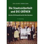 Die Staatssicherheit und die Grünen, Gieseke, Jens/Bahr, Andrea, Ch. Links Verlag GmbH, EAN/ISBN-13: 9783861538424