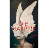 Die Harpyie, Hunter, Megan, Verlag C. H. BECK oHG, EAN/ISBN-13: 9783406766633