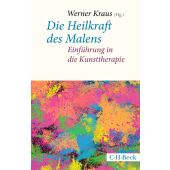 Die Heilkraft des Malens, Verlag C. H. BECK oHG, EAN/ISBN-13: 9783406809972