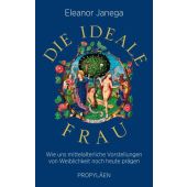 Die ideale Frau, Janega, Eleanor, Propyläen Verlag, EAN/ISBN-13: 9783549100721
