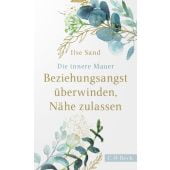 Die innere Mauer, Sand, Ilse, Verlag C. H. BECK oHG, EAN/ISBN-13: 9783406755538