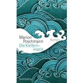 Die Kieferninseln, Poschmann, Marion, Suhrkamp, EAN/ISBN-13: 9783518427606