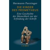 Die Kinder des Prometheus, Parzinger, Hermann, Verlag C. H. BECK oHG, EAN/ISBN-13: 9783406666575