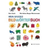 Die kleine Raupe Nimmersatt - Mein großes Bildwörterbuch, Carle, Eric, EAN/ISBN-13: 9783836956727