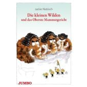 Die kleinen Wilden und das Oberste Mammutgericht, Niebisch, Jackie, Jumbo Neue Medien & Verlag GmbH, EAN/ISBN-13: 9783833736766