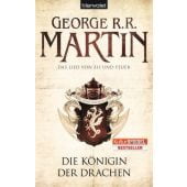 Die Königin der Drachen, Martin, George R R, Blanvalet Taschenbuch Verlag, EAN/ISBN-13: 9783442268474