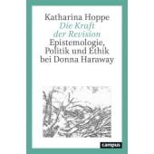Die Kraft der Revision, Hoppe, Katharina, Campus Verlag, EAN/ISBN-13: 9783593513546