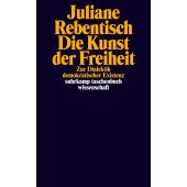 Die Kunst der Freiheit, Rebentisch, Juliane, Suhrkamp, EAN/ISBN-13: 9783518296134