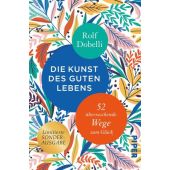 Die Kunst des guten Lebens, Dobelli, Rolf, Piper Verlag, EAN/ISBN-13: 9783492059558