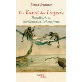 Die Kunst des Liegens, Brunner, Bernd, Galiani Berlin, EAN/ISBN-13: 9783869710518