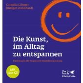 Die Kunst, im Alltag zu entspannen, Löhmer, Cornelia/Standhardt, Rüdiger, Klett-Cotta, EAN/ISBN-13: 9783608945782