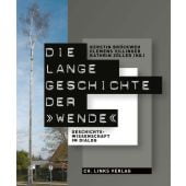 Die lange Geschichte der 'Wende', Ch. Links Verlag GmbH, EAN/ISBN-13: 9783962891039