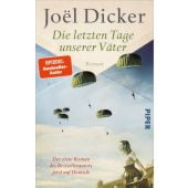Die letzten Tage unserer Väter, Dicker, Joël, Piper Verlag, EAN/ISBN-13: 9783492071383
