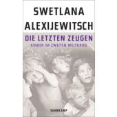 Die letzten Zeugen, Alexijewitsch, Swetlana, Suhrkamp, EAN/ISBN-13: 9783518466971