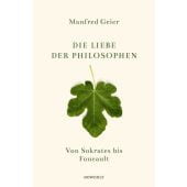 Die Liebe der Philosophen, Geier, Manfred, Rowohlt Verlag, EAN/ISBN-13: 9783498025434