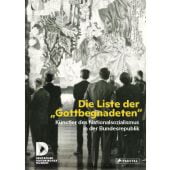 Die Liste der 'Gottbegnadeten', Prestel Verlag, EAN/ISBN-13: 9783791379227