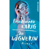 Die Lügnerin, Karig, Friedemann, Ullstein Verlag, EAN/ISBN-13: 9783550201684