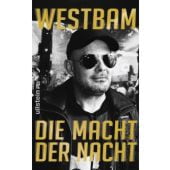 Die Macht der Nacht, Westbam, Ullstein Buchverlage GmbH, EAN/ISBN-13: 9783550080685