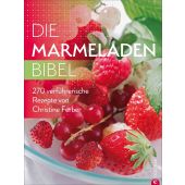 Die Marmeladen-Bibel, Ferber, Christine, Christian Verlag, EAN/ISBN-13: 9783959615297