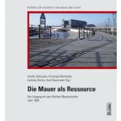 Die Mauer als Ressource, Ch. Links Verlag GmbH, EAN/ISBN-13: 9783962891213