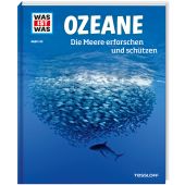 WAS IST WAS Band 143 Ozeane. Die Meere erforschen und schützen, Florian Huber/Kunz, Uli, EAN/ISBN-13: 9783788621148