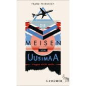 Die Meisen von Uusimaa singen nicht mehr, Friedrich, Franz, Fischer, S. Verlag GmbH, EAN/ISBN-13: 9783100022325
