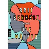 Die Mütter, Bennett, Brit, Rowohlt Verlag, EAN/ISBN-13: 9783499273445