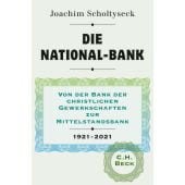 Die National-Bank, Scholtyseck, Joachim, Verlag C. H. BECK oHG, EAN/ISBN-13: 9783406767906