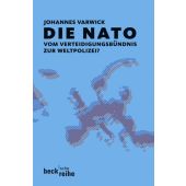 Die NATO, Varwick, Johannes, Verlag C. H. BECK oHG, EAN/ISBN-13: 9783406568091