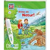 BOOKii WAS IST WAS Junior Erlebe die Natur!, Oftring, Bärbel/Kaiser, Claudia/Lickleder, Martin, EAN/ISBN-13: 9783788674939