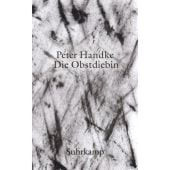 Die Obstdiebin oder Einfache Fahrt ins Landesinnere, Handke, Peter, Suhrkamp, EAN/ISBN-13: 9783518469507