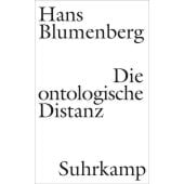 Die ontologische Distanz, Blumenberg, Hans, Suhrkamp, EAN/ISBN-13: 9783518587881