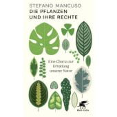 Die Pflanzen und ihre Rechte, Mancuso, Stefano, Klett-Cotta, EAN/ISBN-13: 9783608983227