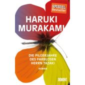 Die Pilgerjahre des farblosen Herrn Tazaki, Murakami, Haruki, DuMont Buchverlag GmbH & Co. KG, EAN/ISBN-13: 9783832197483